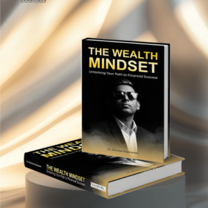 The Wealth Mindset: Unlocking Your Path to Financial Success