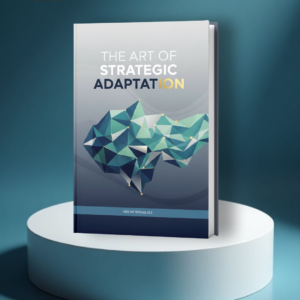 The art of Strategic Adaptation