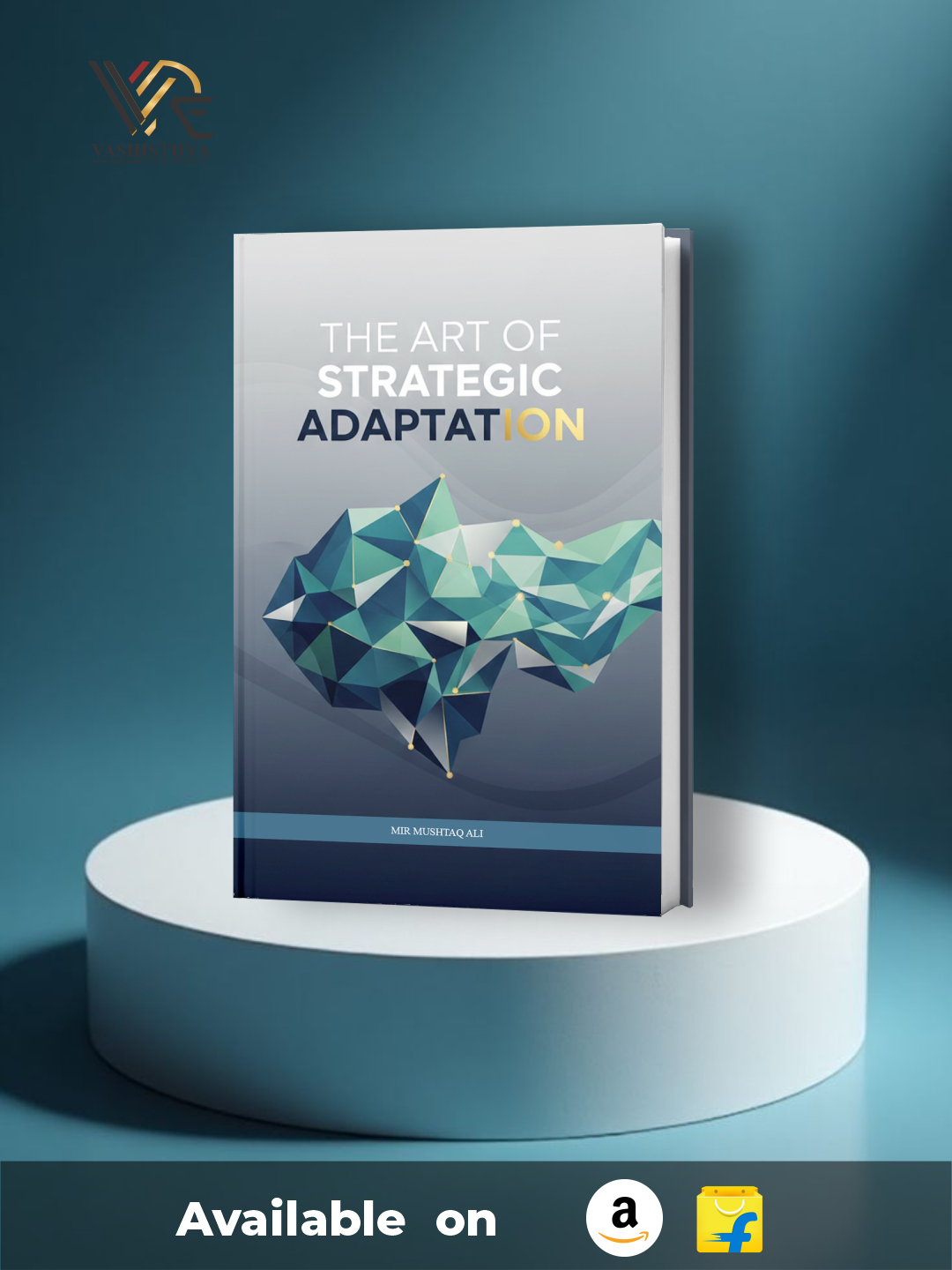 THE ART OF STRATEGIC ADAPTATION