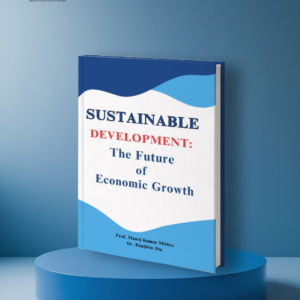 SUSTAINABLE DEVELOPMENT: The Future of Economi Growth
