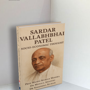 Sardar Vallabhbhai Patel: Socio-Economic Thought