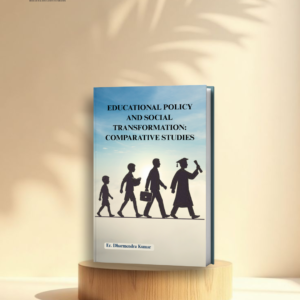 Educational Policy and Social Transformation: Comparative Studies