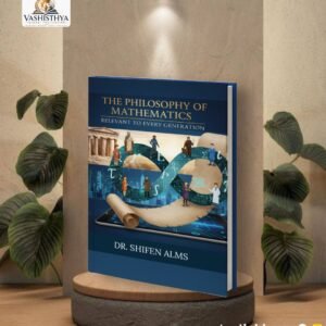 The Philosophy of Mathematics: Relevant to Every Generation