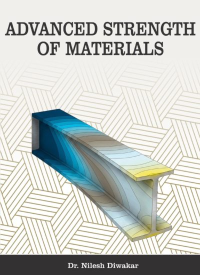 ADVANCED STRENGTH OF MATERIALS